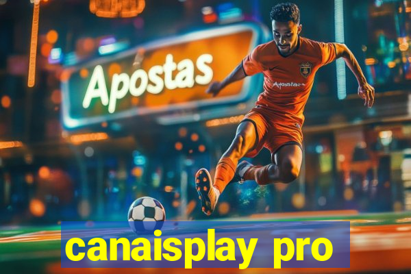 canaisplay pro